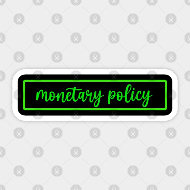 Monetary Policy Sticker by Proway Design